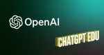 ChatGPT Edu که یک هوش مصنوعی جدید OpenAI برای دانشگاه‌ها و مدارس است، معرفی شد