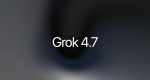 Grok 4.7